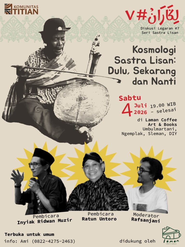 Diskusi Legaran #7 – “Kosmologi Sastra Lisan – Dulu, Sekarang dan Nanti”